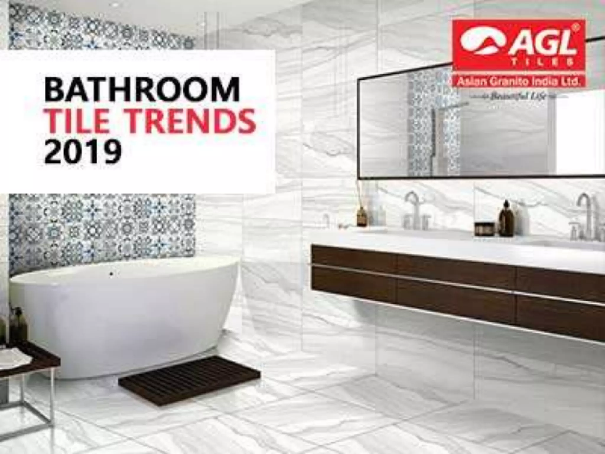 Liven up your bathroom with these 2019 tiles trend AGL Tiles PPT