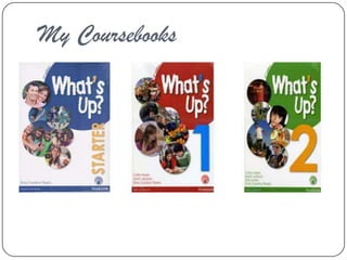 My Coursebooks
 
