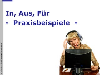 In, Aus, Für-  Praxisbeispiele  - 