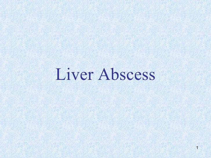 Liver abscess