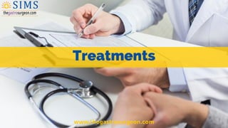 Treatments
www.thegastrosurgeon.com
 