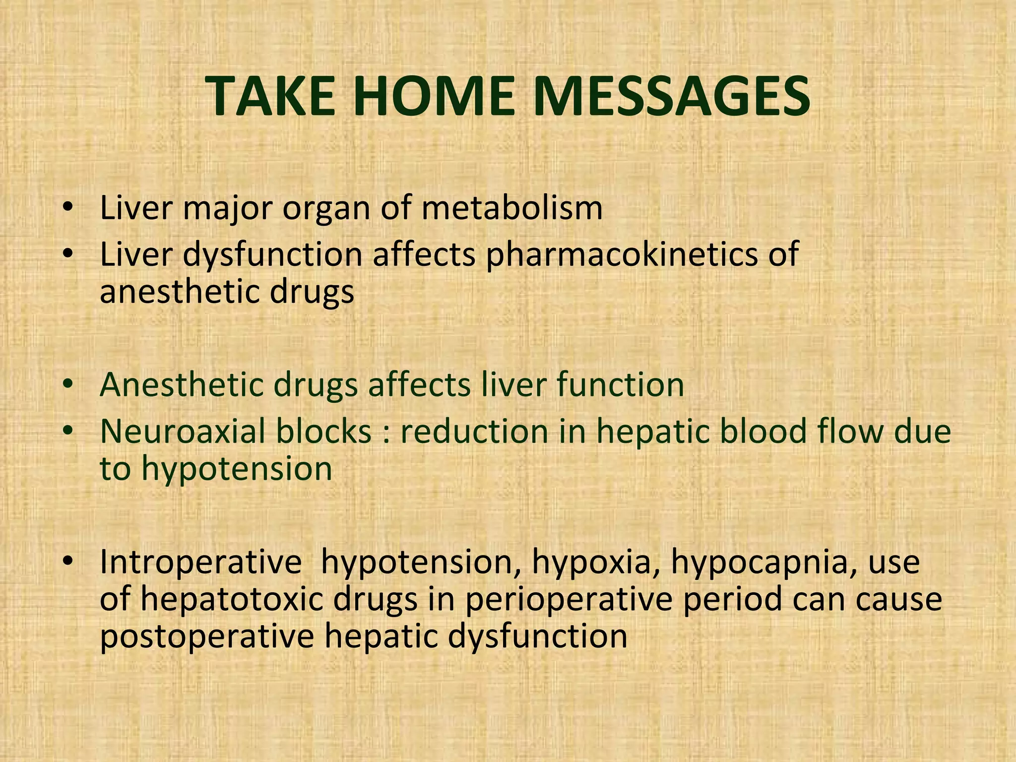 Liver anatomy, physiology and imporatance to anesthesia