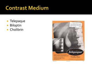  Telepaque
 Biloptin
 Cholibrin
 