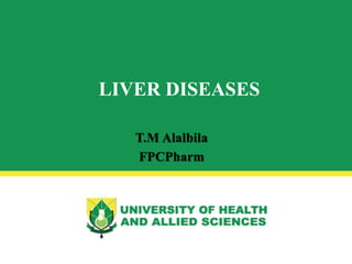 LIVER DISEASES
 