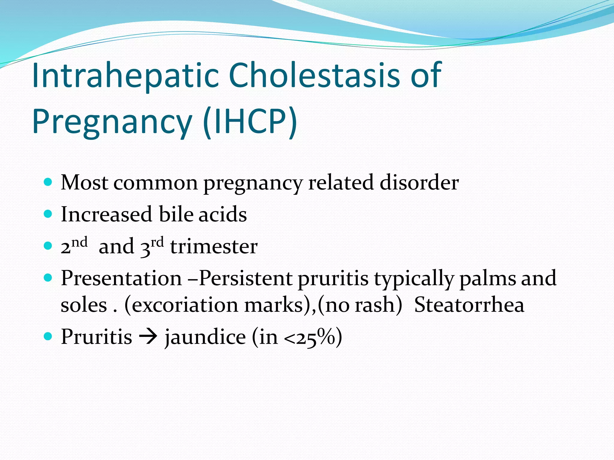 Liver disorders in pregnancy | PPTX