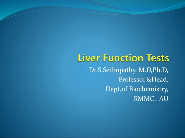 Liver Function Tests And Interpretation