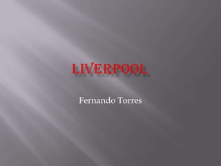 Liverpool Fernando Torres 