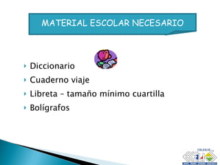 Diccionario Cuaderno viaje Libreta – tamaño mínimo cuartilla Bolígrafos MATERIAL ESCOLAR NECESARIO 