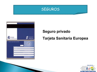 Seguro privado Tarjeta Sanitaria Europea SEGUROS 