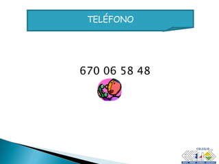 670 06 58 48 TELÉFONO 