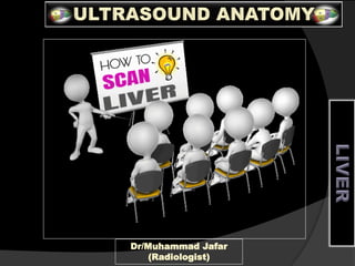 Dr/Muhammad Jafar
(Radiologist)
 