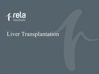 Liver Transplantation
 
