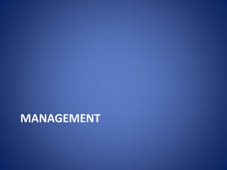 MANAGEMENT
 