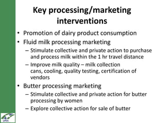 LIVES dairy value chain development: Distinguishing between fluid milk and butter channels  