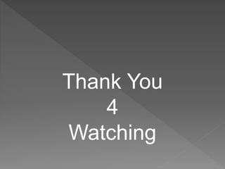 Thank You
4
Watching
 
