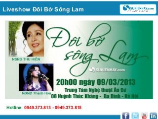 Liveshow Đôi Bờ Sông Lam




 Hotline: 0949.373.813 - 0949.373.815
 