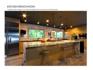 KITCHEN RENOVATION
•   Collaborative design w/ LiveSmart Design, Binnick Group and Aimee Hite.
 