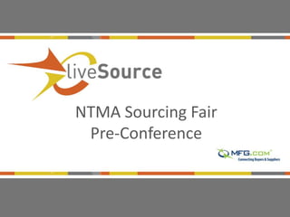 NTMA Sourcing Fair
Pre-Conference
 