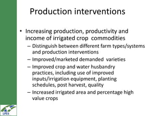 Potential irrigated crop value chain interventions for the LIVES project