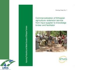 Market-oriented extension service for agricultural transformation in Ethiopia