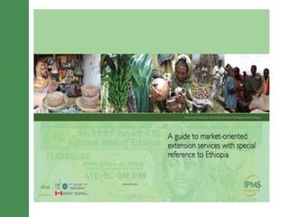 Market-oriented extension service for agricultural transformation in Ethiopia