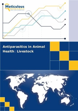 Antiparasitics in Animal
Health: Livestock
 