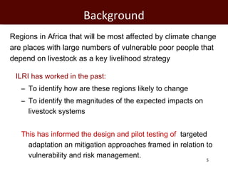 Informing targeted adaptation and mitigation investments for long term livestock sector development in Africa