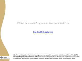More meat, milk and fish by and for the poor: Stakeholder engagement for next phase of the Livestock and Fish program