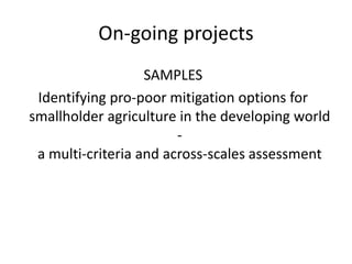 Can smallholders mitigate global warming: Standard assessment of mitigation potentials and livelihoods in smallholder systems 