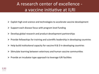 Current and future animal vaccine research activities at ILRI