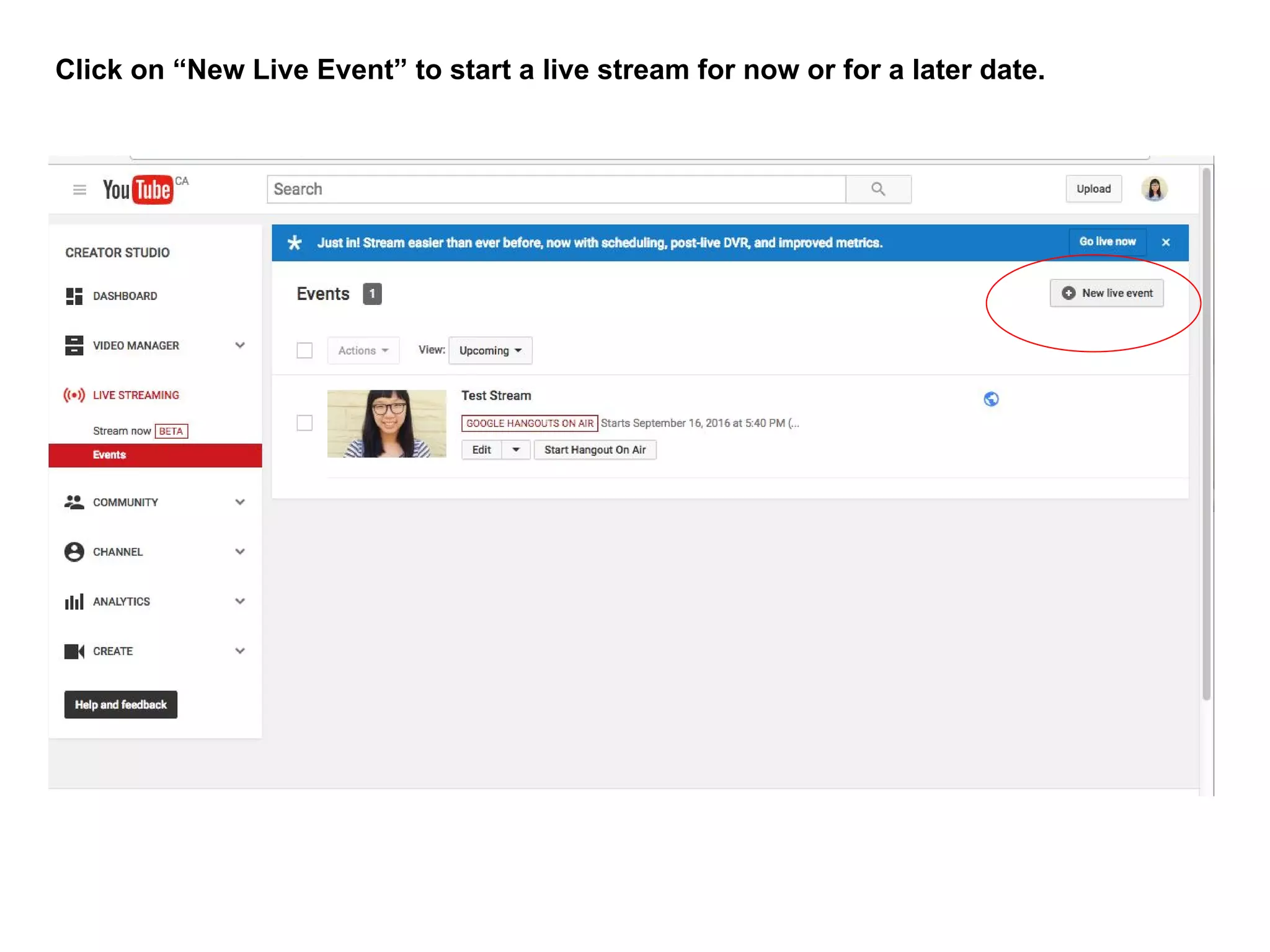 Click on “New Live Event” to start a live stream for now or for a later date.