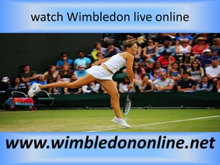 watch Wimbledon live online
www.wimbledononline.net
 