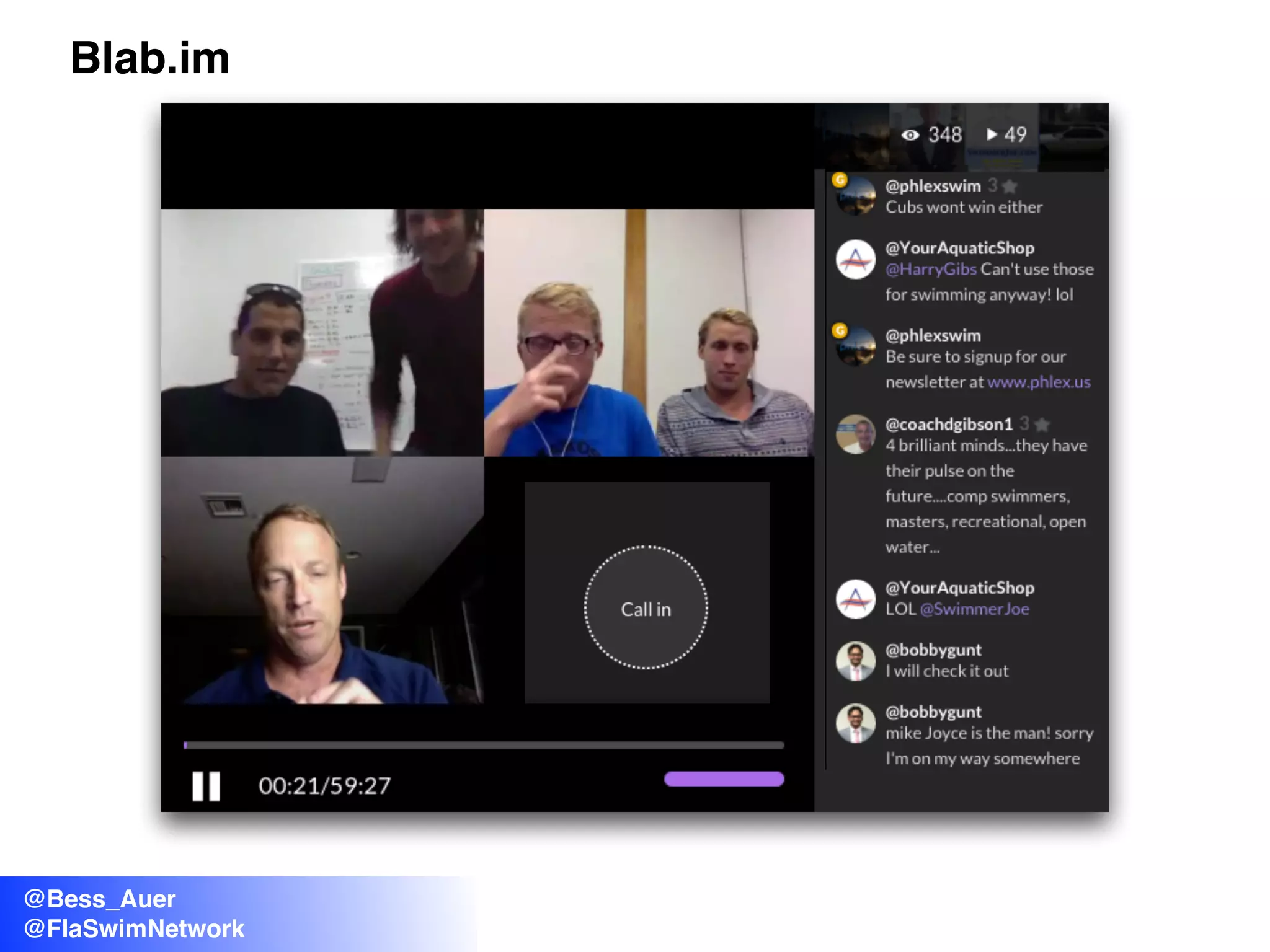 @Bess_Auer
@FlaSwimNetwork
Blab.im
 