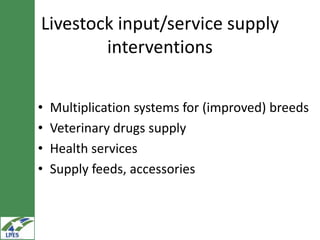 Potential livestock value chain interventions for the LIVES project