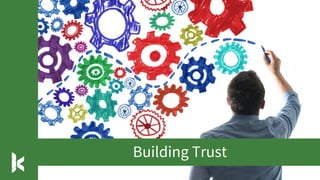 Building Trust
 