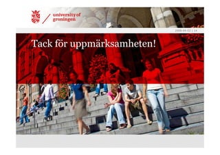 2008-04-02 | 14




Tack för uppmärksamheten!
 