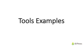 Tools Examples
 