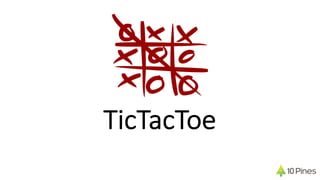 TicTacToe
 