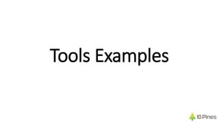 Tools Examples
 