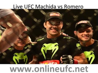 Live UFC Machida vs Romero
www.onlineufc.net
 