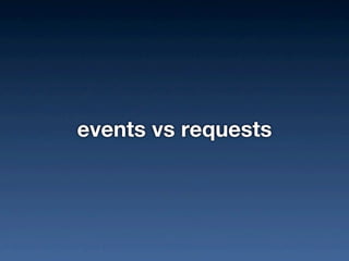 events vs requests
 