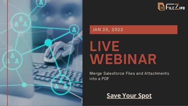 LIVE
WEBINAR
Merge Salesforce Files and Attachments
into a PDF
JAN 25, 2022
Save Your Spot
 
