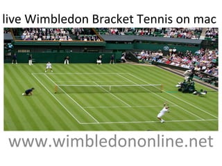 live Wimbledon Bracket Tennis on mac
www.wimbledononline.net
 