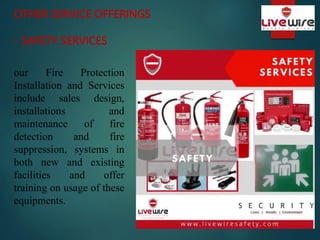 OTHER SERVICE OFFERINGS
- SAFETY SERVICES
our Fire Protection
Installation and Services
include sales design,
installation...