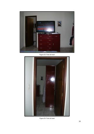 Figura 33: Foto do local




Figura 34: Foto do local

                           33
 