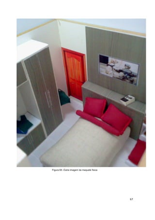 Figura 65: Outra imagem da maquete física




                                            67
 