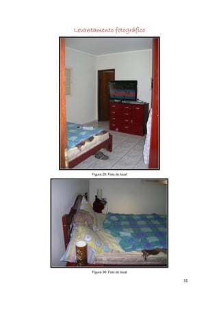 Levantamento fotográfico




      Figura 29: Foto do local




      Figura 30: Foto do local

                                 31
 