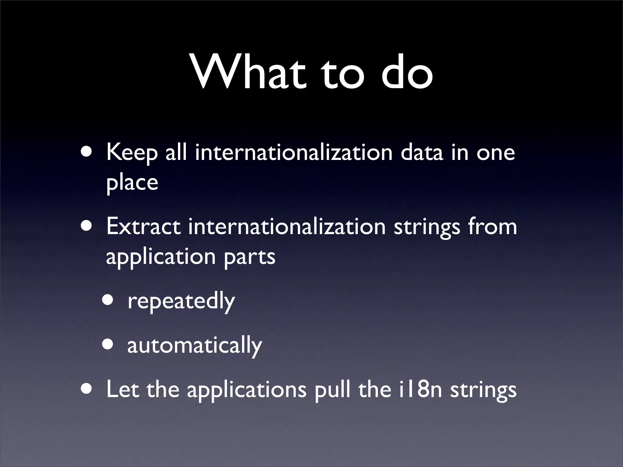 Living in a Multi-lingual World: Internationalization in Web and Desktop Applications