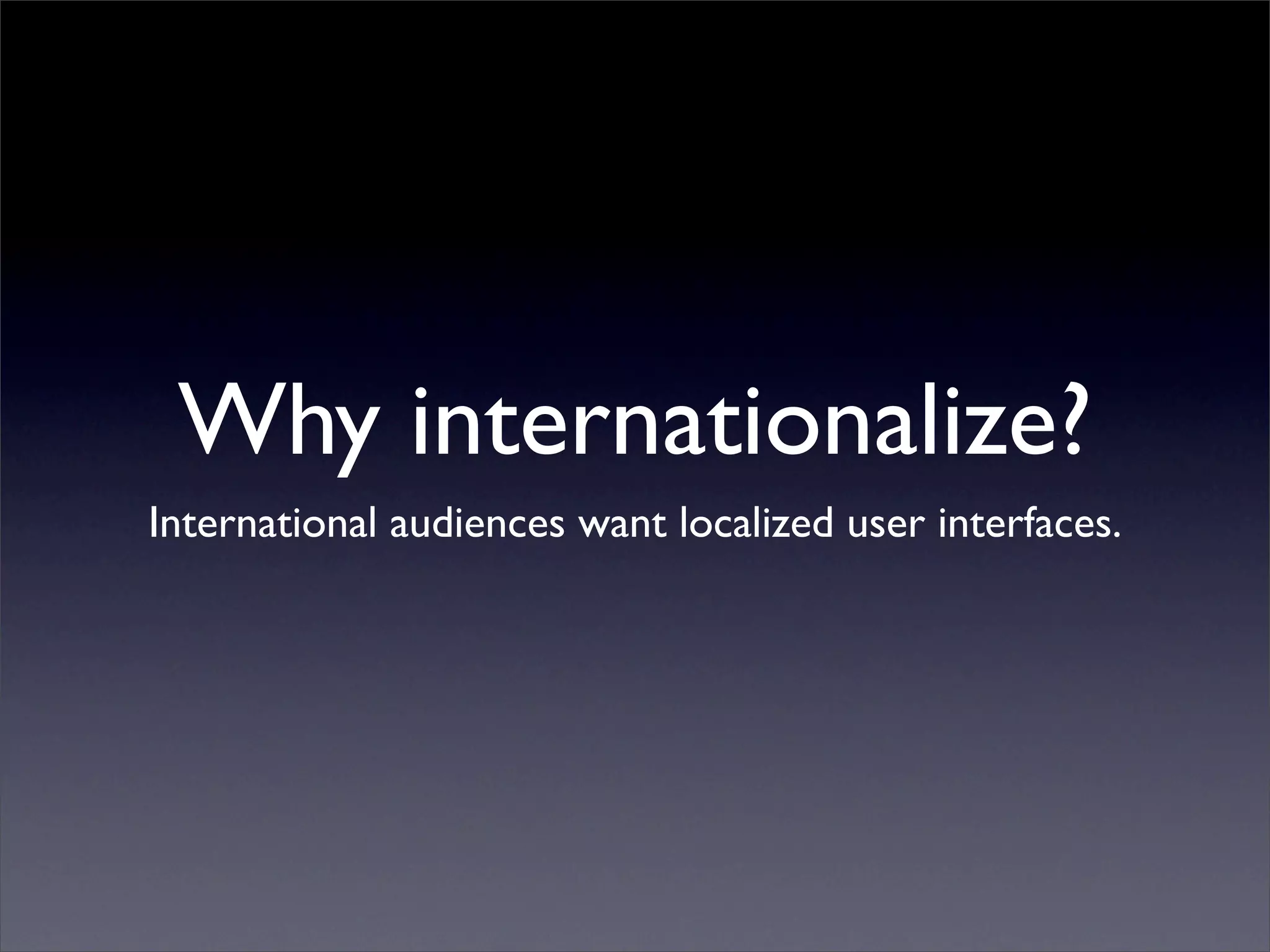 Living in a Multi-lingual World: Internationalization in Web and Desktop Applications