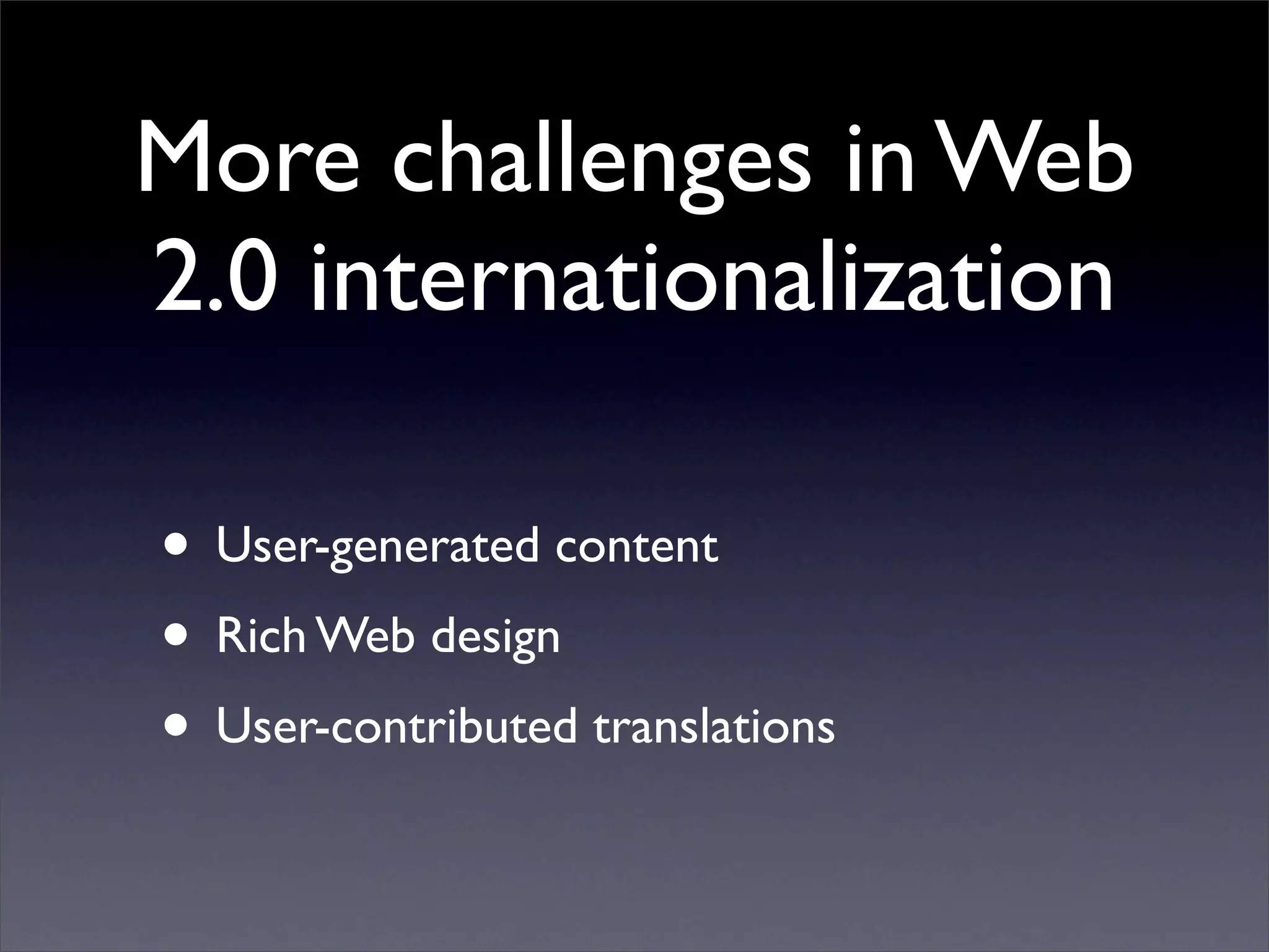 Living in a Multi-lingual World: Internationalization in Web and Desktop Applications